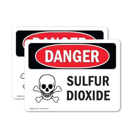 Signmission Sulfur Dioxide Danger Sign, Vinyl Decal, 10in W x 7in L, 2PK OS-2PACK-DS-D-710-L-2421